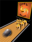 Rooster Bowling
